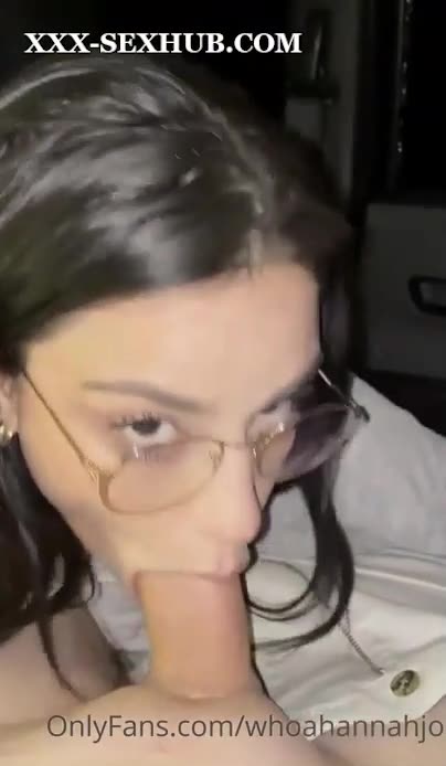 Whoahannahjo Suck Boyfriend Big Dick – New Porn Video